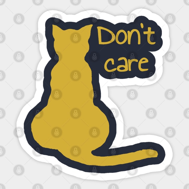 Dont Care Cat Quote Cartoon Vector Cut Out Sticker by taiche